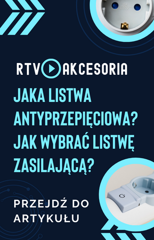 Jaka listwa antyprzepięciowa? Jak wybrać listwę zasilającą?